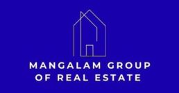 MANAGALAM GROUP OF REAL ESTATE